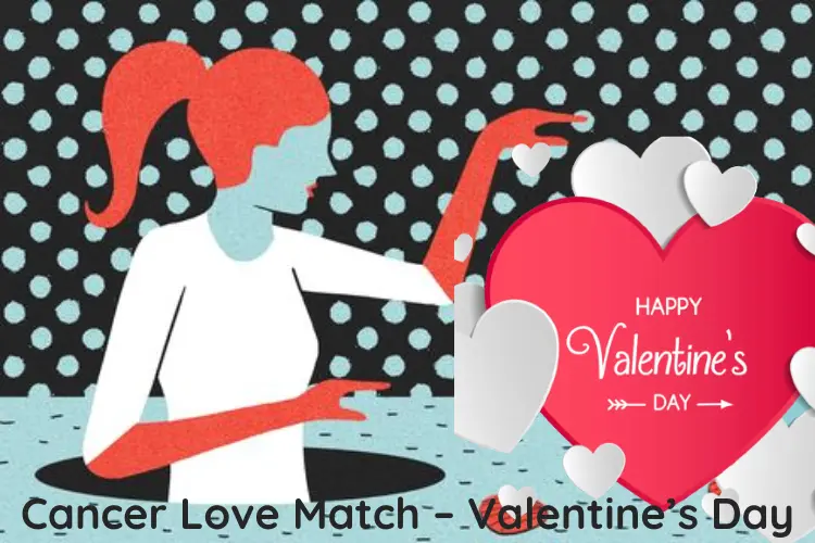 Cancer Love Match – Valentine’s Day Special